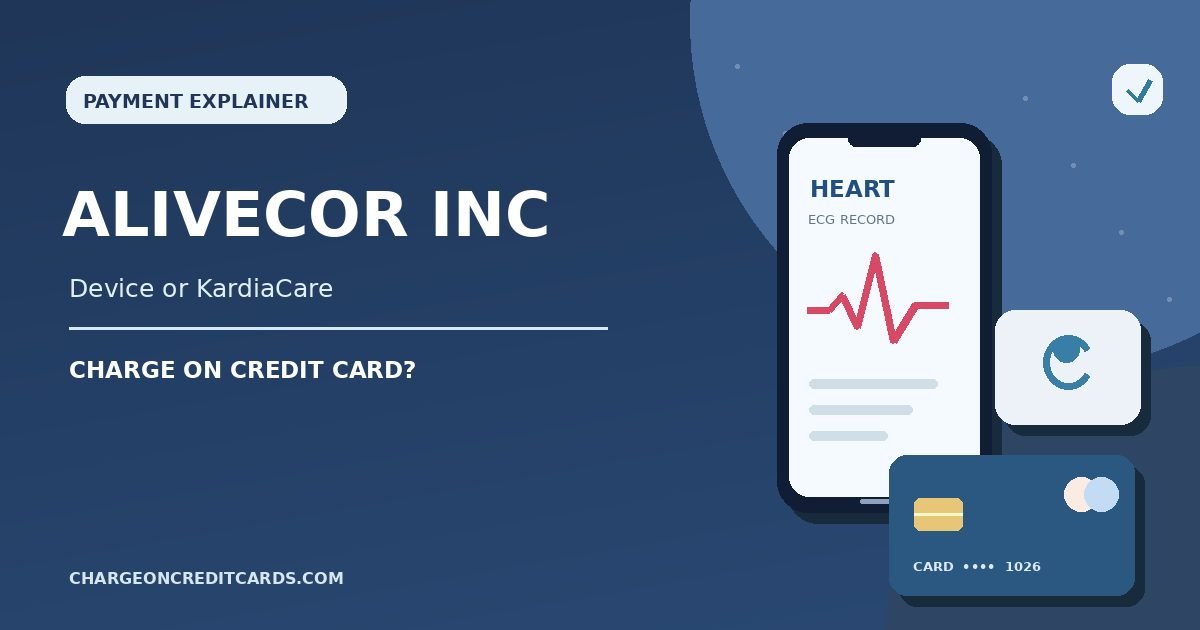 What is AliveCor Inc Charge on Credit Card? 1 Illustration of a Kardia heart-monitoring device, billing receipt and card for an AliveCor Inc charge.