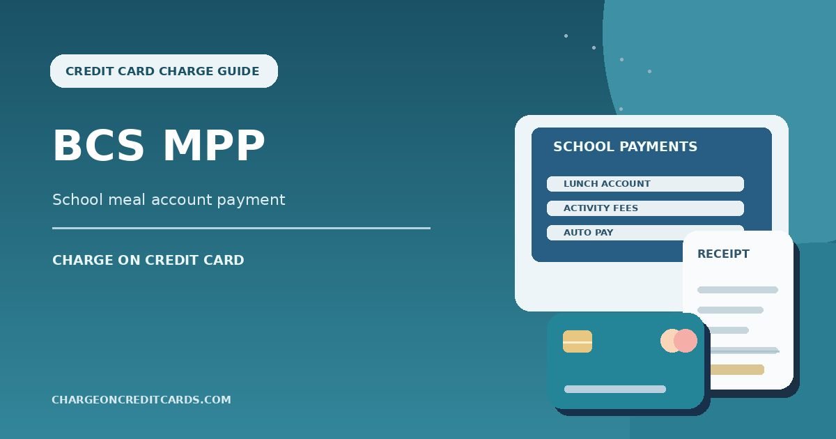 Illustration of school lunch payment history, student fees, auto-pay, and a credit card for a BCS MPP charge.