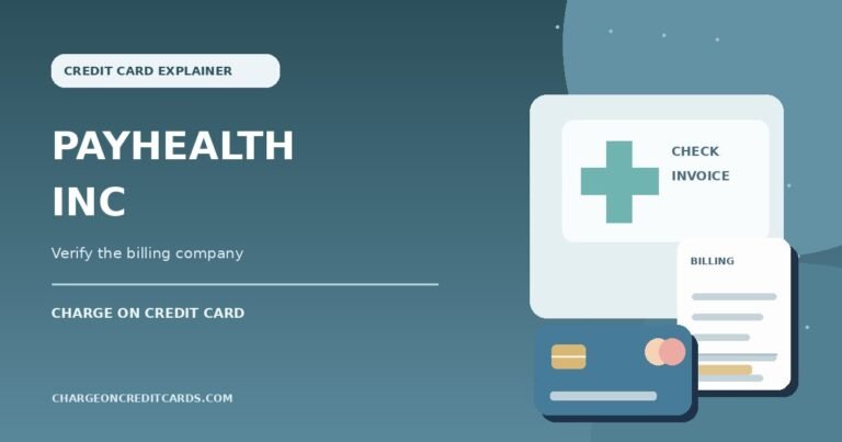 Illustration of an unidentified PayHealth Inc card charge, medical payment invoice and credit card; merchant not verified.