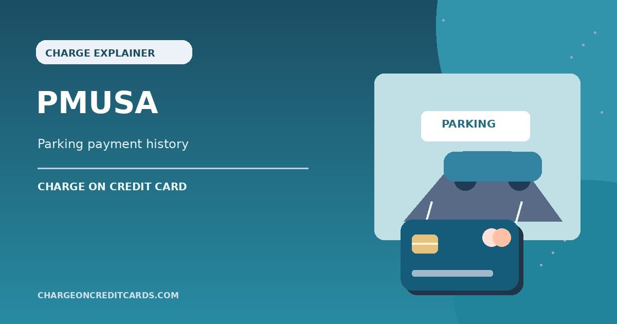 What is PMUSA Charge on Credit Card? 1 Illustration of a parking zone, payment card and transaction record for a possible ParkMobile PMUSA charge.