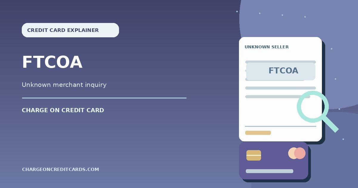 Illustration of a credit card statement showing an unverified FTCOA charge and magnifying glass.