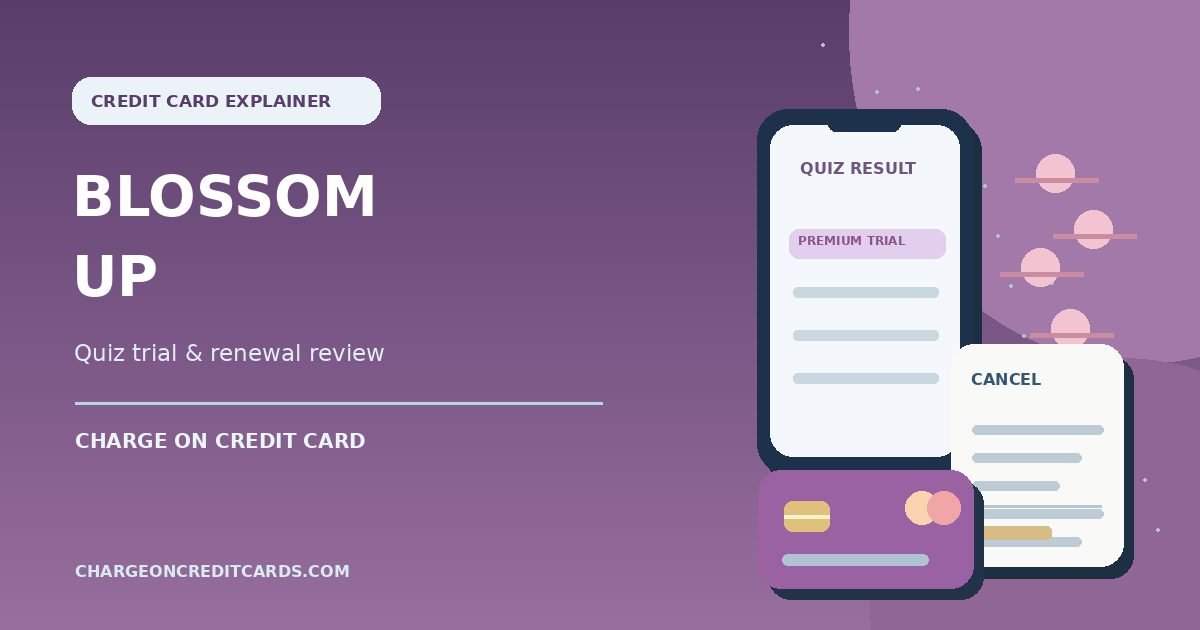 Illustration of a quiz result trial membership, cancellation screen and credit card for a Blossom Up charge.