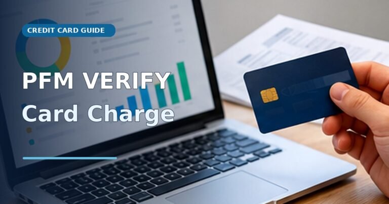 What is PFM Verify Charge on Credit Card? 2 Personal finance account dashboard next to a credit card